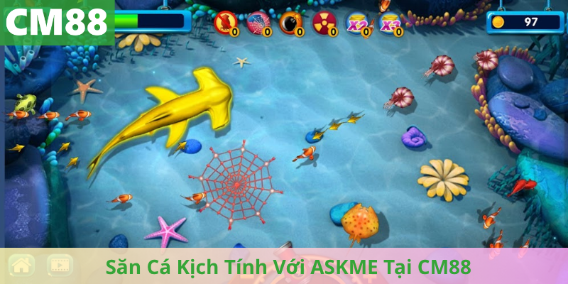 Săn Cá Kịch Tính Với ASKME Tại CM88